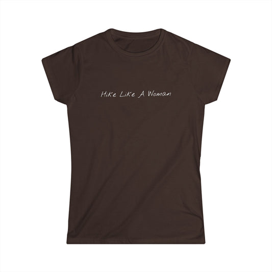 Hike Like A Woman Women's Softstyle Tee | Comfortable Hiking T-Shirt for Adventurers