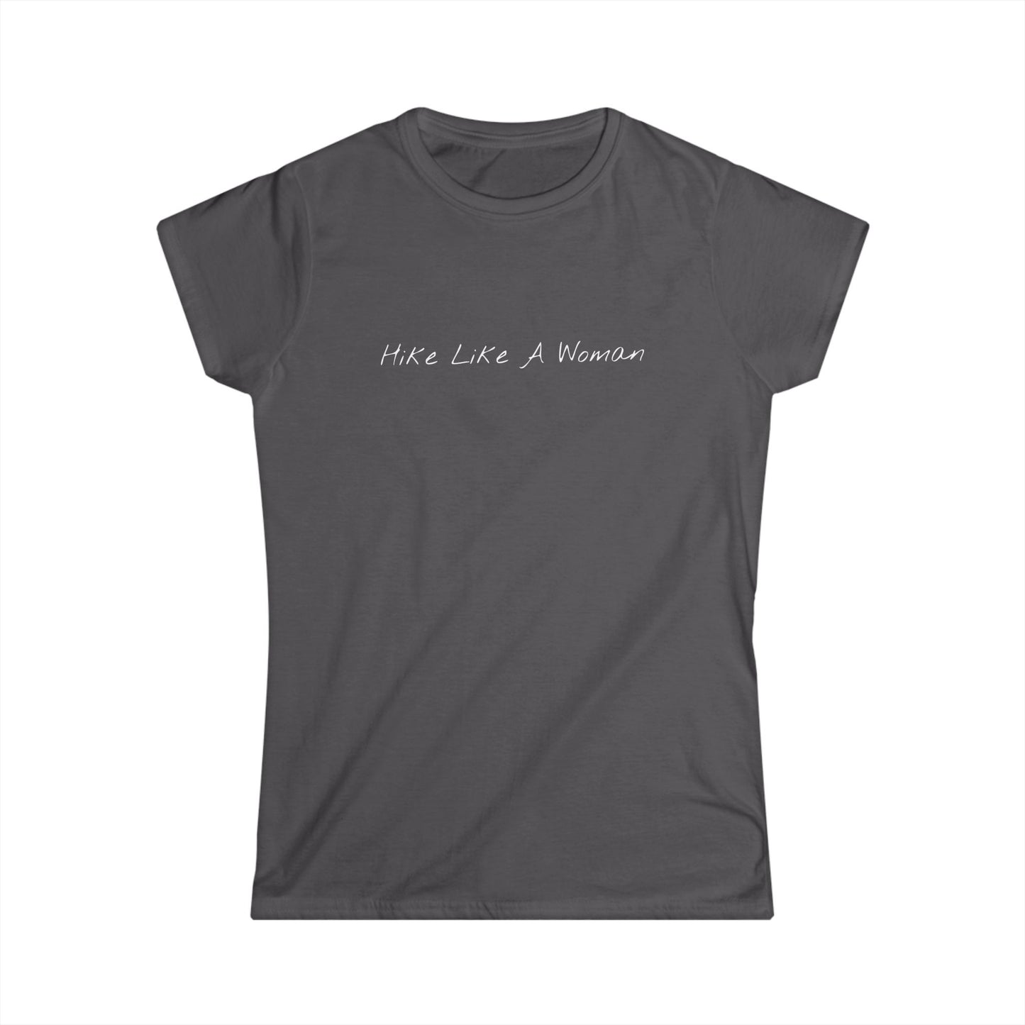 Hike Like A Woman Women's Softstyle Tee | Comfortable Hiking T-Shirt for Adventurers